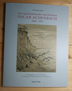 Bild des Verkufers fr Oscar Achenbach 1868 - 1935. Hrsg.: Gerd Albrecht im Auftrag des Vineta- Museums der Stadt Barth. zum Verkauf von Antiquariat Robert Loest