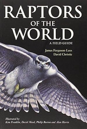 Imagen del vendedor de Raptors of the World: A Field Guide (Helm Field Guides) a la venta por WeBuyBooks