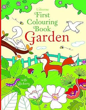 Immagine del venditore per First Colouring Book Garden (First Colouring Books): 1 venduto da WeBuyBooks 2