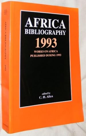 Bild des Verkufers fr Africa Bibliography 1993: Works on Africa Published During 1993 zum Verkauf von WeBuyBooks