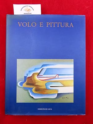Volo e Pittura. Dipinti inediti e mal noti raffiguranti il volo . ISBN 8880160788