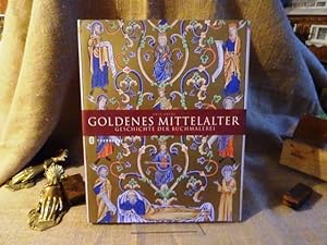 Goldenes Mittelalter. Geschichte der Buchmalerei.