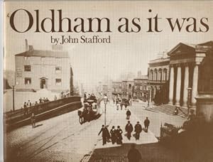 Seller image for Oldham as it Was for sale by WeBuyBooks