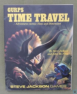 Image du vendeur pour GURPS Time Travel: Adventures Across Time and Dimension mis en vente par Wayne's Books