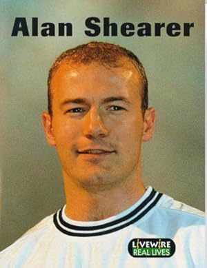 Bild des Verkufers fr Livewire Real Lives: Alan Shearer zum Verkauf von WeBuyBooks 2