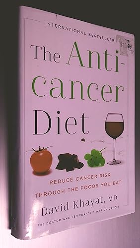 The Anticancer Diet: Reduce Cancer Risk Through the Foods You Eat