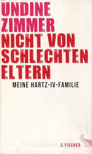 Nicht von schlechten Eltern: Meine Hartz-IV-Familie.