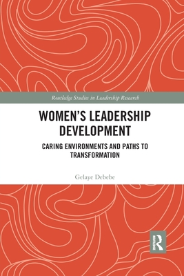 Imagen del vendedor de Women's Leadership Development: Caring Environments and Paths to Transformation (Paperback or Softback) a la venta por BargainBookStores