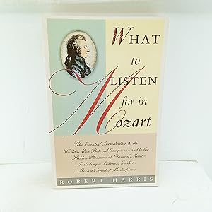 Seller image for What to Listen for in Mozart for sale by Cat On The Shelf