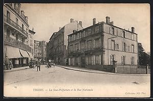 Carte postale Thiers, La Sous-Préfecture et la Rue Nationale