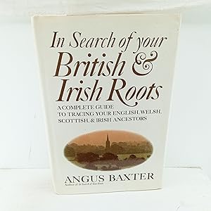 Seller image for In Search of Your British and Irish Roots for sale by Cat On The Shelf