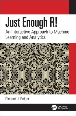 Seller image for Just Enough R!: An Interactive Approach to Machine Learning and Analytics (Paperback or Softback) for sale by BargainBookStores