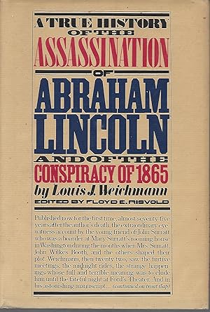 Bild des Verkufers fr A True History of the Assassination of Abraham Lincoln zum Verkauf von Charing Cross Road Booksellers