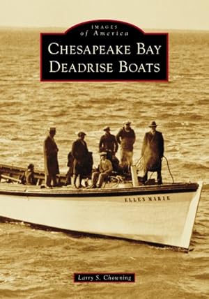 Seller image for Chesapeake Bay Deadrise Boats for sale by GreatBookPrices