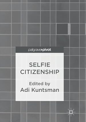 Immagine del venditore per Selfie Citizenship venduto da GreatBookPrices