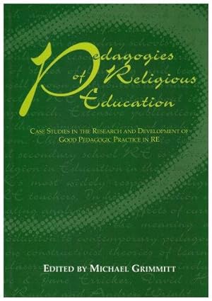 Bild des Verkufers fr Pedagogies of Religious Education: Case Studies in the Research and Development of Good Pedagogic Practice in RE zum Verkauf von WeBuyBooks