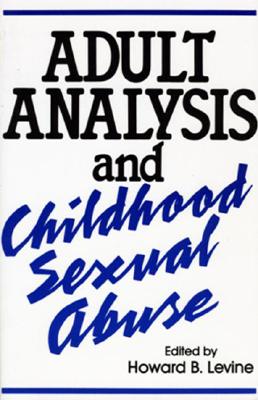 Imagen del vendedor de Adult Analysis and Childhood Sexual Abuse (Paperback or Softback) a la venta por BargainBookStores
