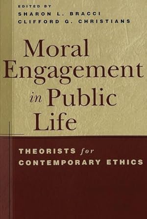 Bild des Verkufers fr Moral Engagement in Public Life : Theorists for Contemporary Ethics zum Verkauf von AHA-BUCH GmbH