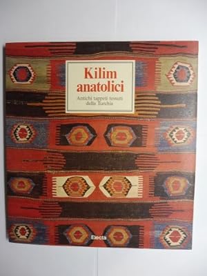 Seller image for Kilim anatolici - Antichi tappeti tessuti della Turchia *. for sale by Antiquariat am Ungererbad-Wilfrid Robin