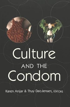 Bild des Verkufers fr Culture and the Condom zum Verkauf von AHA-BUCH GmbH