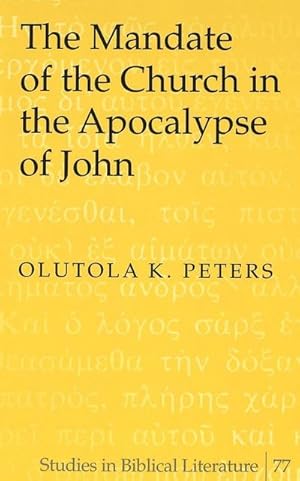 Seller image for The Mandate of the Church in the Apocalypse of John for sale by AHA-BUCH GmbH