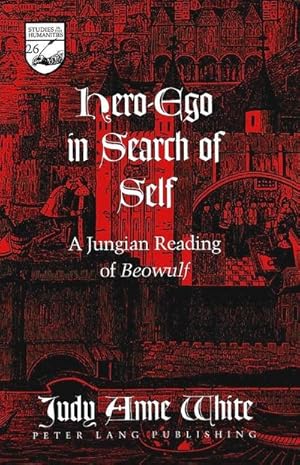 Bild des Verkufers fr Hero-Ego in Search of Self : A Jungian Reading of "Beowulf zum Verkauf von AHA-BUCH GmbH