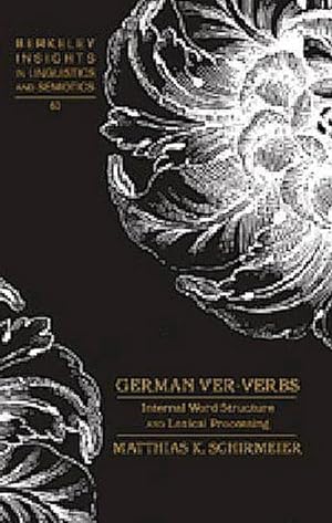 Seller image for German ver-Verbs : Internal Word Structure and Lexical Processing for sale by AHA-BUCH GmbH