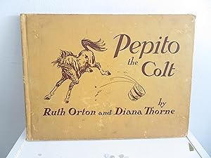 Image du vendeur pour Pepito the Colt - The Childhood of a Polo Pony mis en vente par David R. Smith - Bookseller