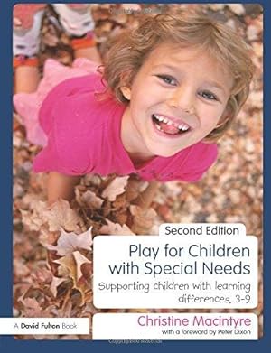 Immagine del venditore per Play for Children with Special Needs: Supporting children with learning differences, 3-9 venduto da WeBuyBooks