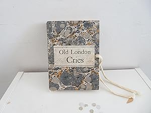 Imagen del vendedor de Old London Cries and the Cries of To-Day a la venta por David R. Smith - Bookseller