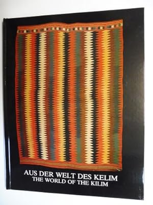 AUS DER WELT DES KELIM / THE WORLD OF THE KILIM. Deutsch / English.