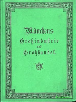 Imagen del vendedor de Mnchens Groindustrie und Grohandel. a la venta por Antiquariat Hohmann