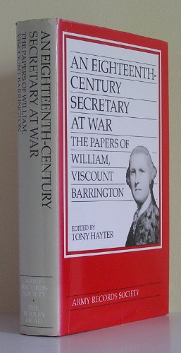 Bild des Verkäufers für An Eighteenth-century Secretary at War: The Papers of William, Viscount Barrington zum Verkauf von WeBuyBooks