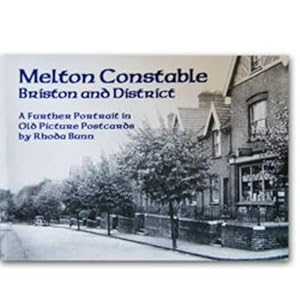 Imagen del vendedor de Melton Constable, Briston and District: A Further Portrait in Old Picture Postcards a la venta por WeBuyBooks