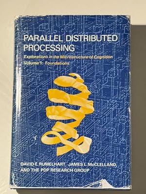 Imagen del vendedor de Parallel Distributed Processing [volume 1] Explorations in the Microstructure of Cognition a la venta por Denominator Books