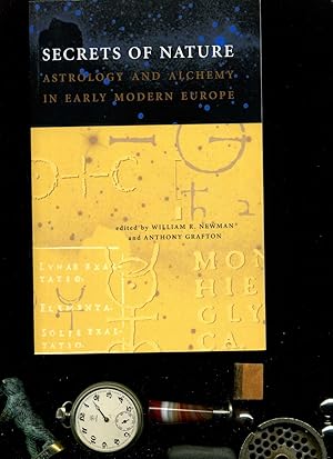 Image du vendeur pour Secrets of Nature: Astrology and Alchemy in Early Modern Europe. In der Reihe: Transformations: Studies In The History Of Science And Thechnology. mis en vente par Umbras Kuriosittenkabinett