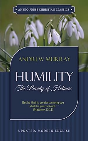 Bild des Verkufers fr Humility: The Beauty of Holiness (Updated and Annotated) zum Verkauf von WeBuyBooks
