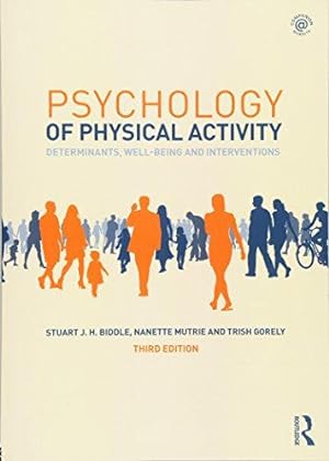 Bild des Verkufers fr Psychology of Physical Activity: Determinants, Well-Being and Interventions zum Verkauf von WeBuyBooks