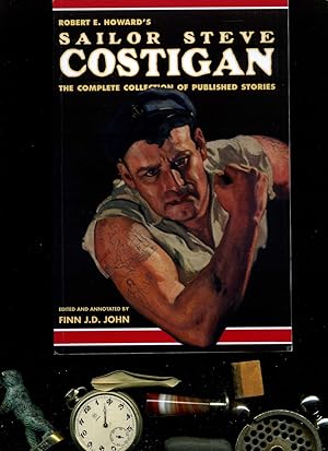 Seller image for Robert E. Howard's Sailor Steve Costigan: The Complete Collection of Published Stories - Softcover. for sale by Umbras Kuriosittenkabinett