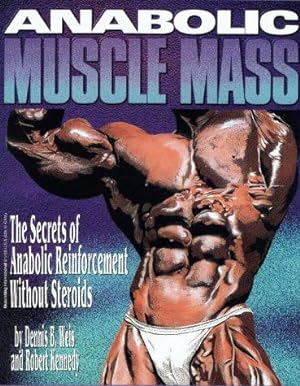 Seller image for Anabolic Muscle Mass: The Secrets of Anabolic Reinforcement Without Steriods for sale by WeBuyBooks