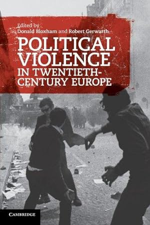 Imagen del vendedor de Political Violence in Twentieth-Century Europe a la venta por WeBuyBooks