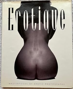 Image du vendeur pour Erotique: Masterpieces of Erotic Photography mis en vente par DocHTombstone