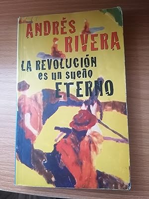 Immagine del venditore per La Revolucion Es Un Sueo Eterno venduto da Libros Ramban