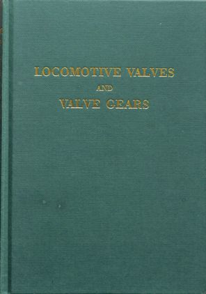 Locomotive Valves and Valve Gears