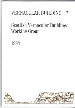 Vernacular Building 17: Scottish Vernacukar Buildings Working Group 1993