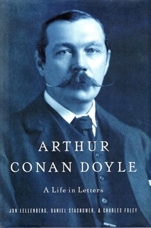 Image du vendeur pour Arthur Conan Doyle: A Life in Letters mis en vente par LEFT COAST BOOKS