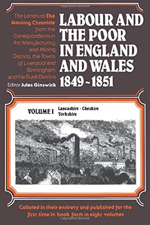 Bild des Verkufers fr Labour and the Poor in England and Wales, 1849-1851: Lancashire, Cheshire & Yorkshire zum Verkauf von WeBuyBooks