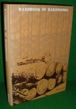 Seller image for HANDBOOK OF HARDWOODS for sale by booksonlinebrighton