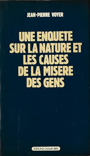 Imagen del vendedor de Une Enqute sur la nature et la cause de la misre des gens. a la venta por Librairie Victor Sevilla