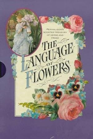 Seller image for The Language of Flowers/Penhaligon's Scented Treasury of Verse and Prose for sale by WeBuyBooks